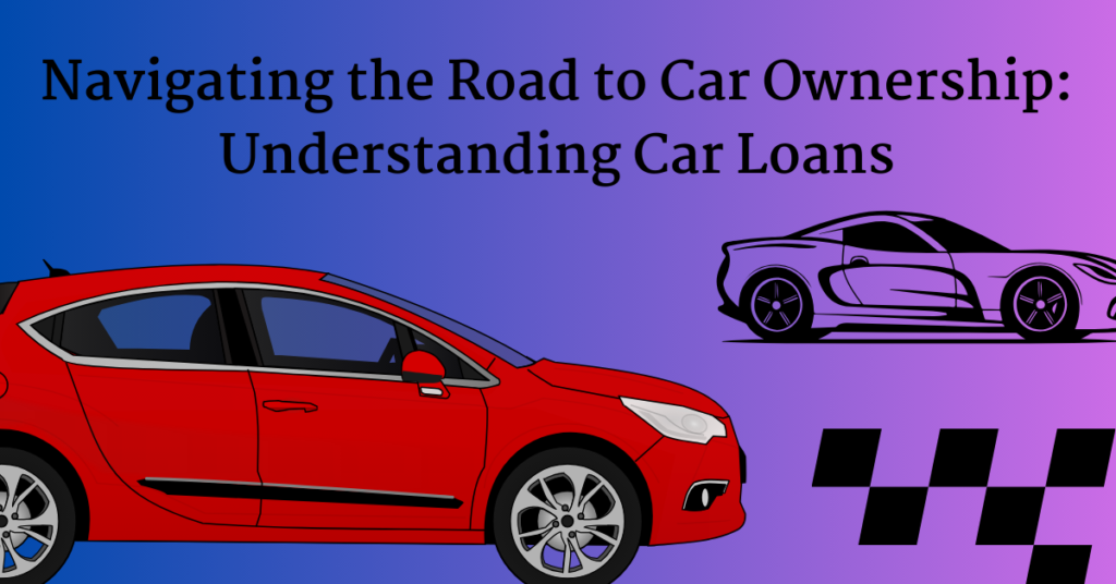 Understanding Car Loans